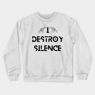 Funny Music Drums I Destroy Silence - For Drummer Crewneck Sweatshirt